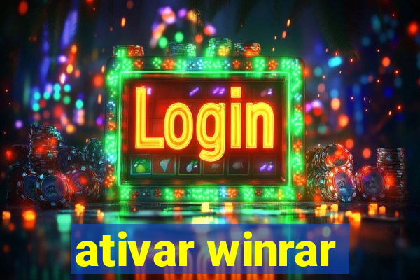 ativar winrar